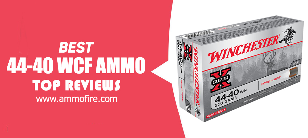 Best 44-40 WCF Ammo