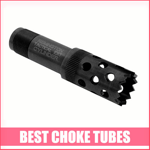 Best Choke Tubes