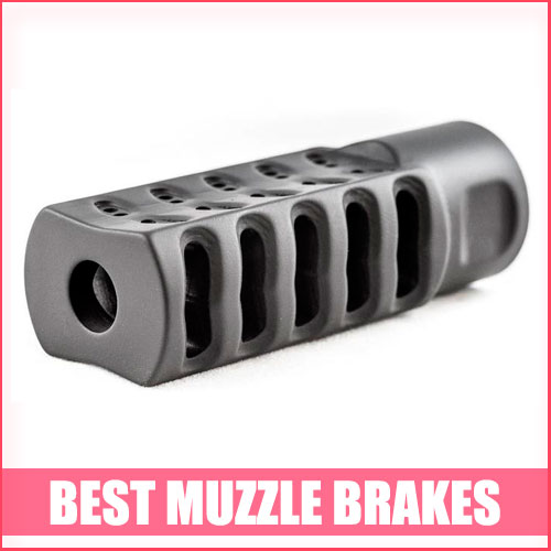 Best Muzzle Brakes