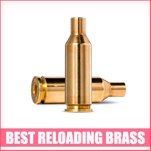 Best Reloading Brass