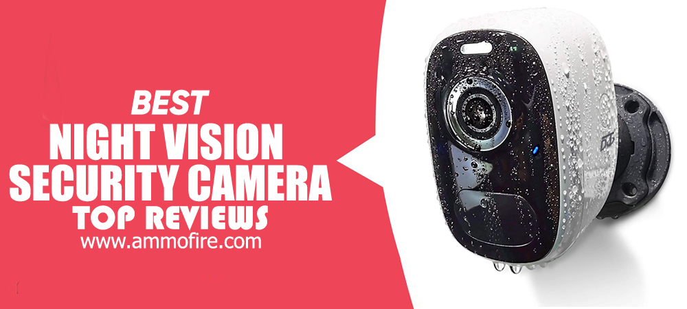 Top 15 Night Vision Security Camera